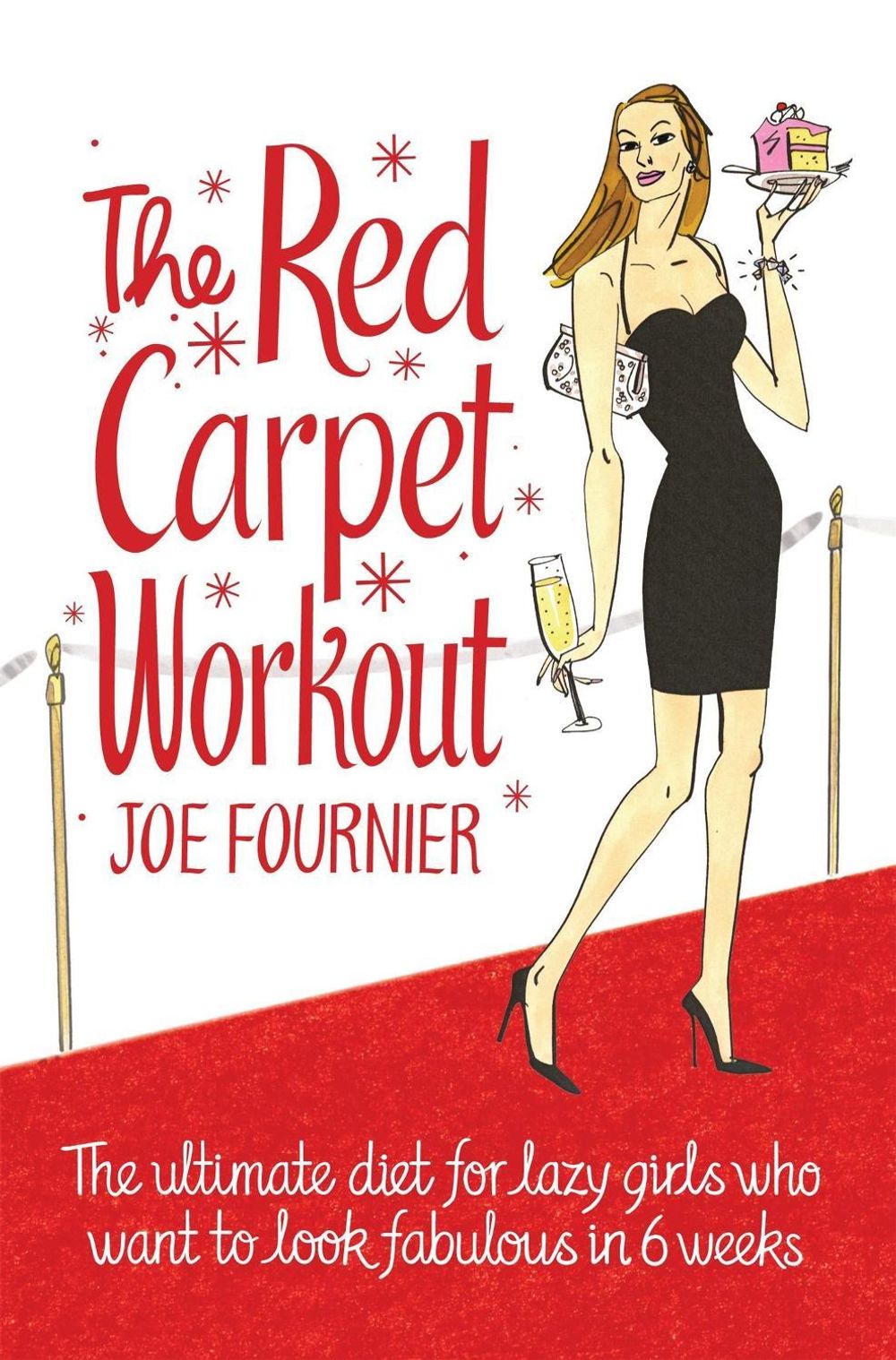 Red Carpet Workout by Joe Fournier - ISBN: 9780755318681