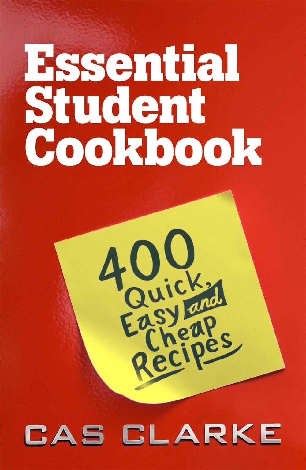Essential Student Cookbook by Cas Clarke - ISBN: 9780755318728