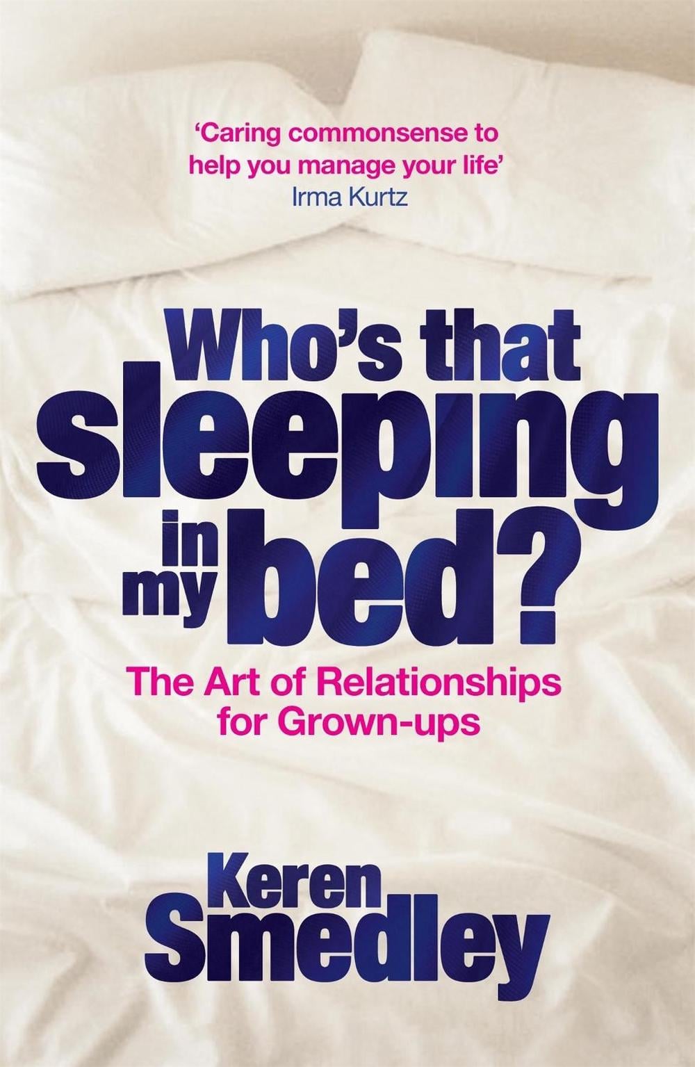 Who's That Sleeping in My Bed? by Keren Smedley - ISBN: 9780755318810