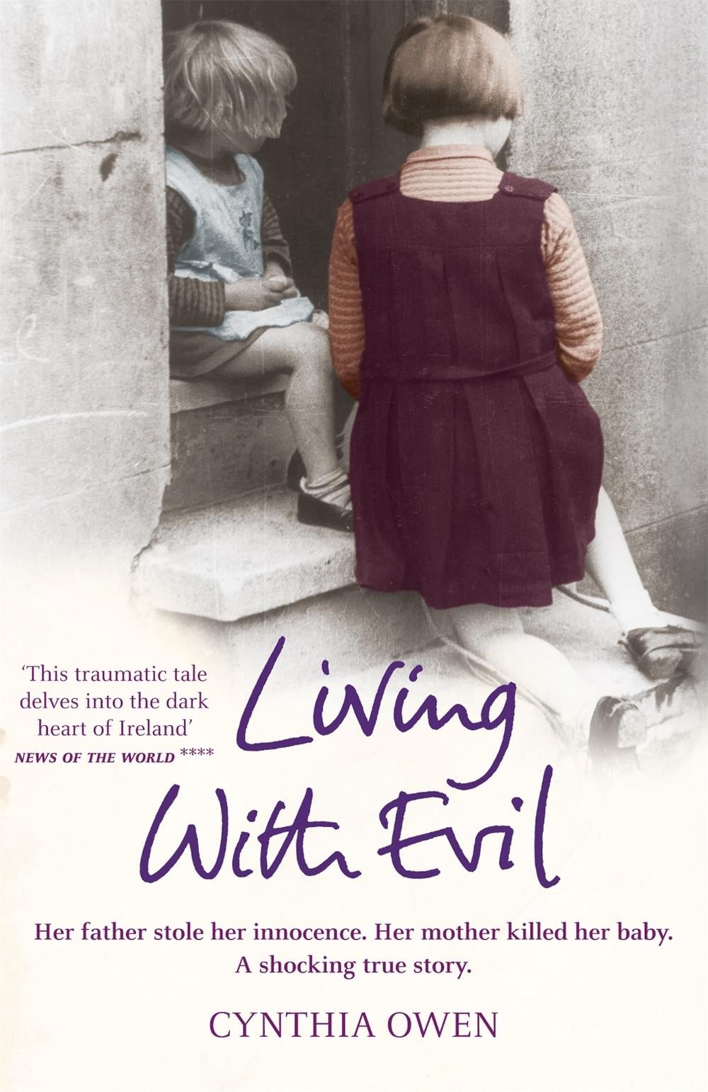 Living With Evil by Cynthia Owen - ISBN: 9780755319053