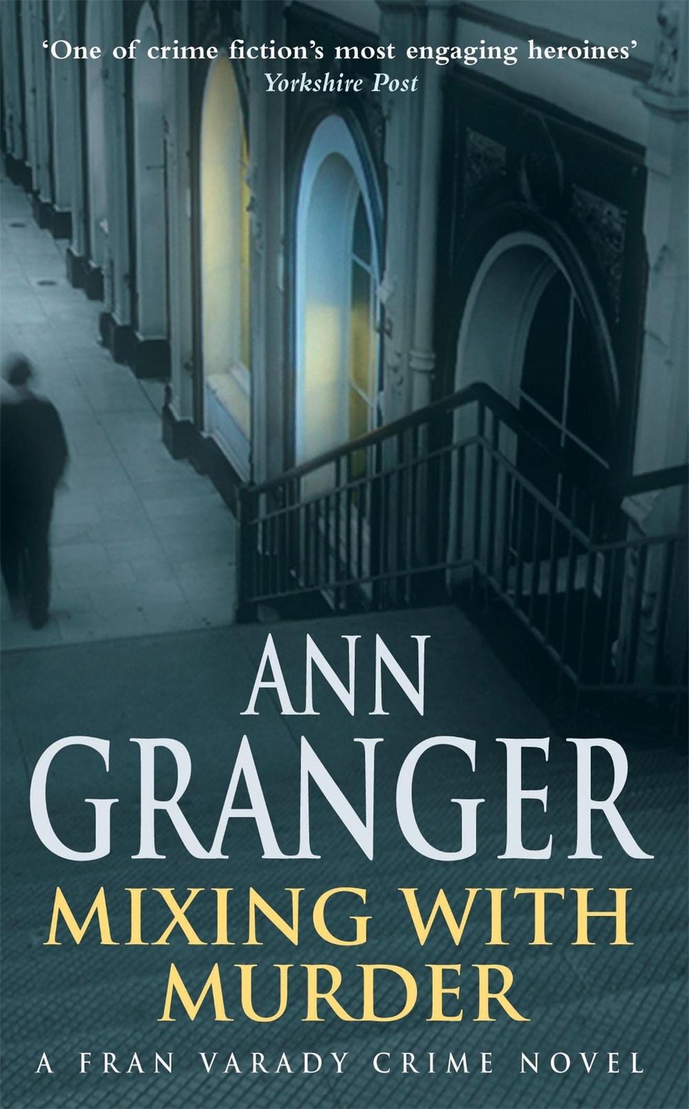 Mixing With Murder (Fran Varady 6) by Ann Granger - ISBN: 9780755320417