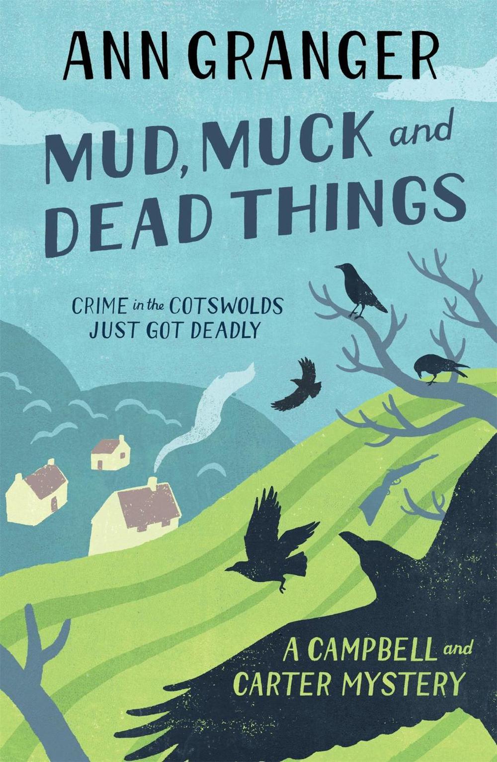 Mud, Muck and Dead Things (Campbell & Carter Mystery 1) by Ann Granger - ISBN: 9780755320530