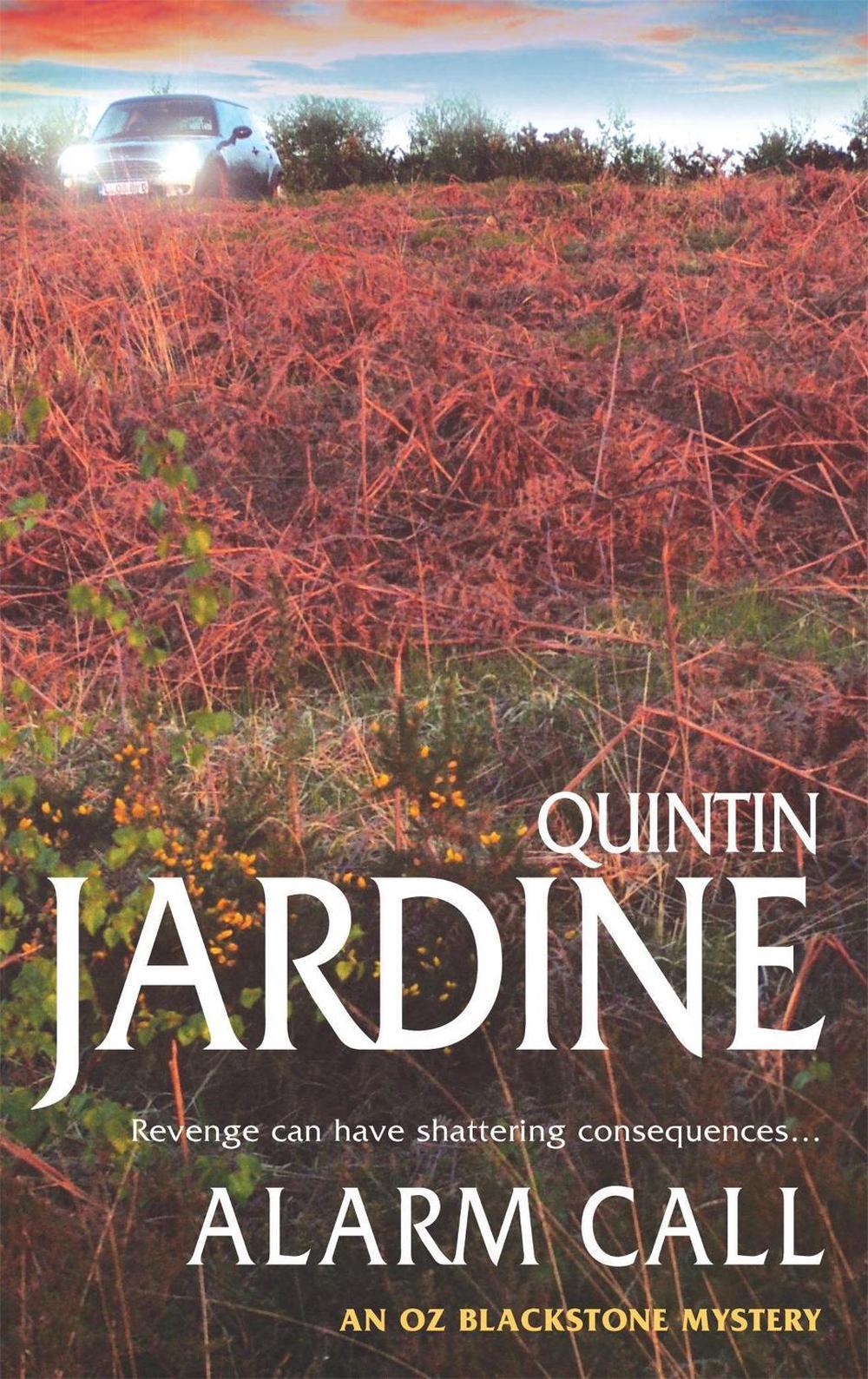 Alarm Call (Oz Blackstone series, Book 8) by Quintin Jardine - ISBN: 9780755321049