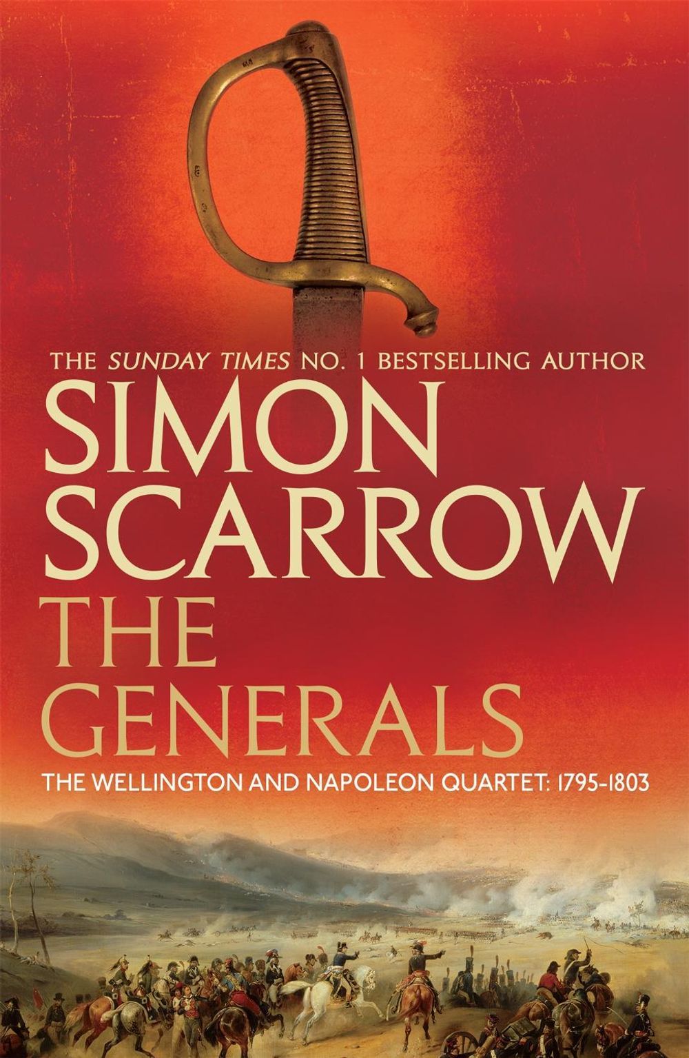 The Generals (Wellington and Napoleon 2) by Simon Scarrow - ISBN: 9780755324361