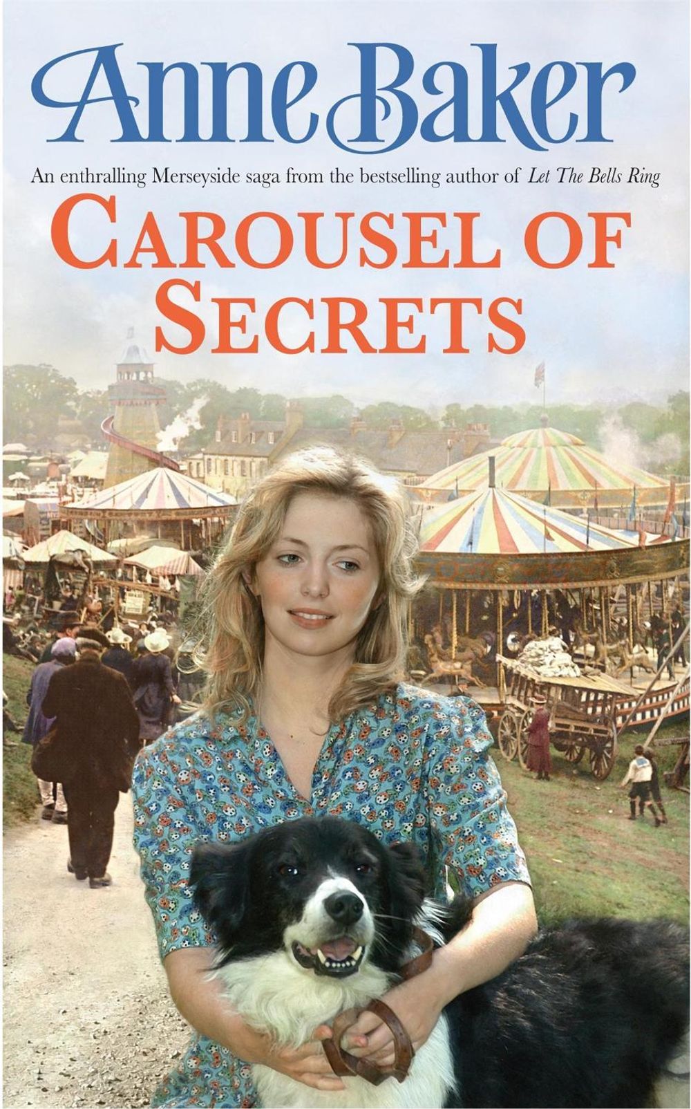 Carousel Of Secrets by Anne Baker - ISBN: 9780755324682