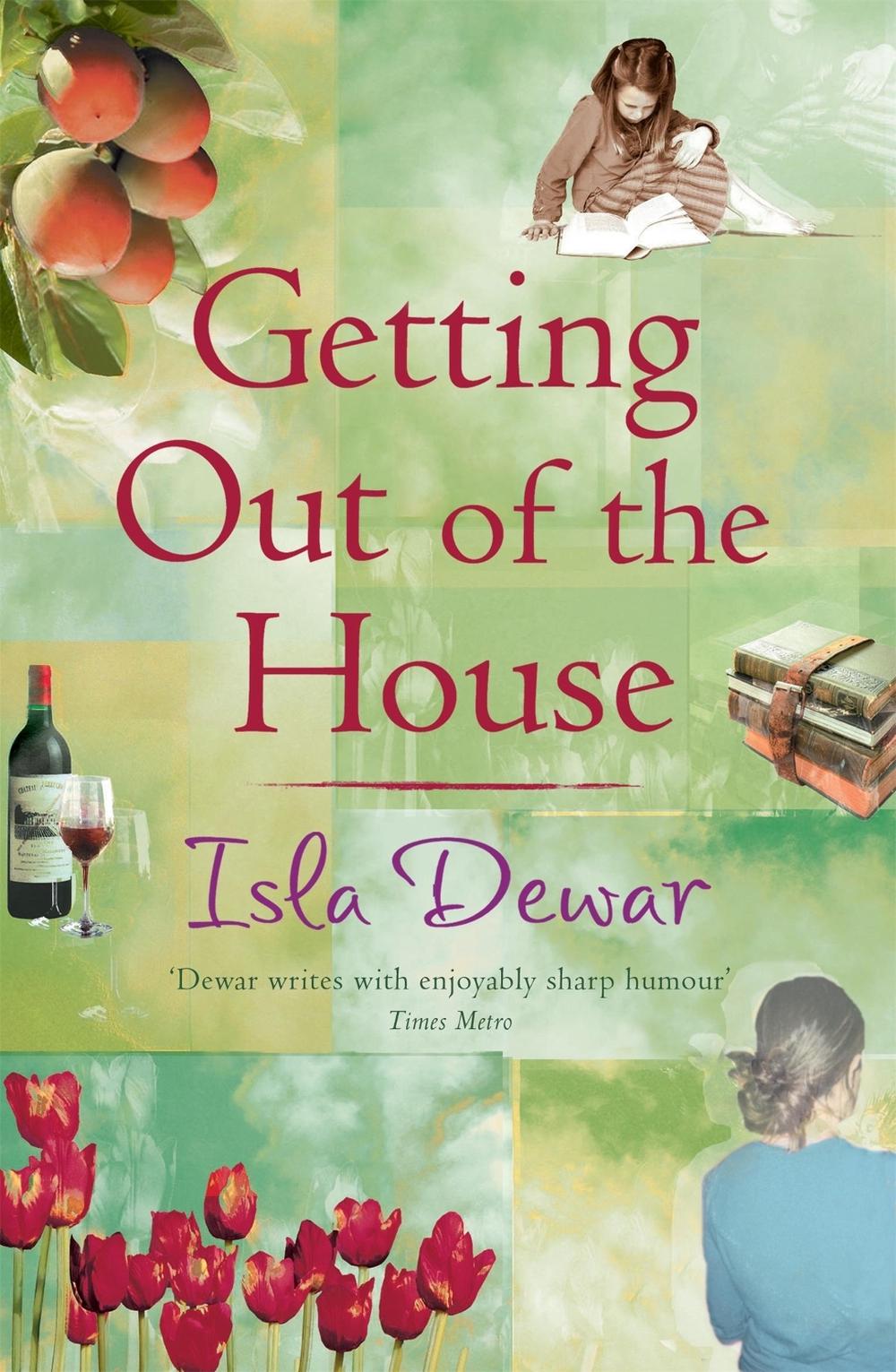 Getting Out Of The House by Isla Dewar - ISBN: 9780755325900