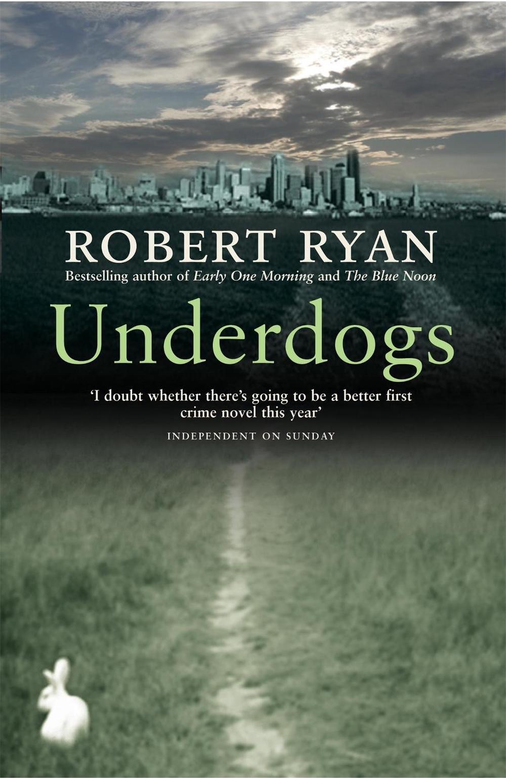Underdogs by Robert Ryan - ISBN: 9780755325931