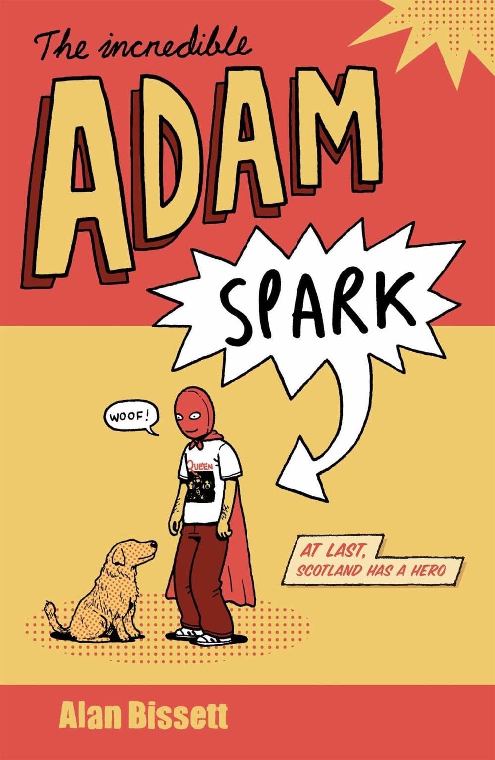 The Incredible Adam Spark by Alan Bissett - ISBN: 9780755326464