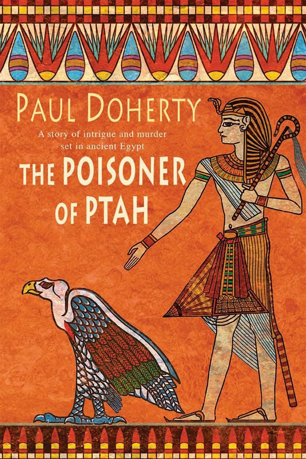 The Poisoner of Ptah (Amerotke Mysteries, Book 6) by Paul Doherty - ISBN: 9780755328871
