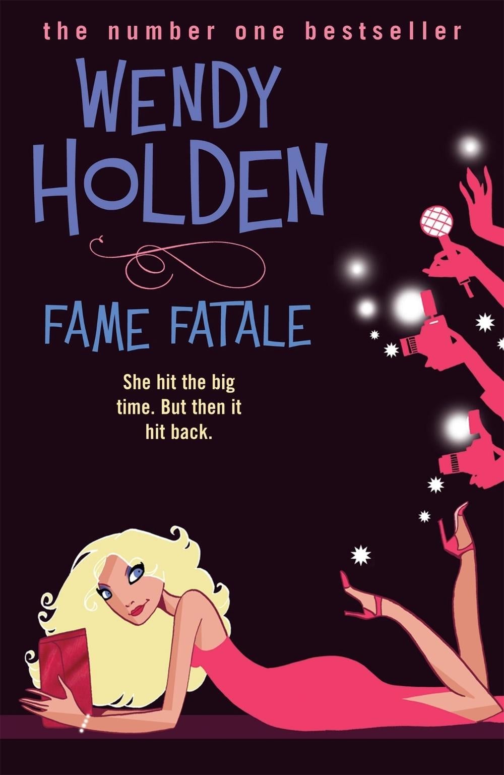 Fame Fatale by Wendy Holden - ISBN: 9780755329762