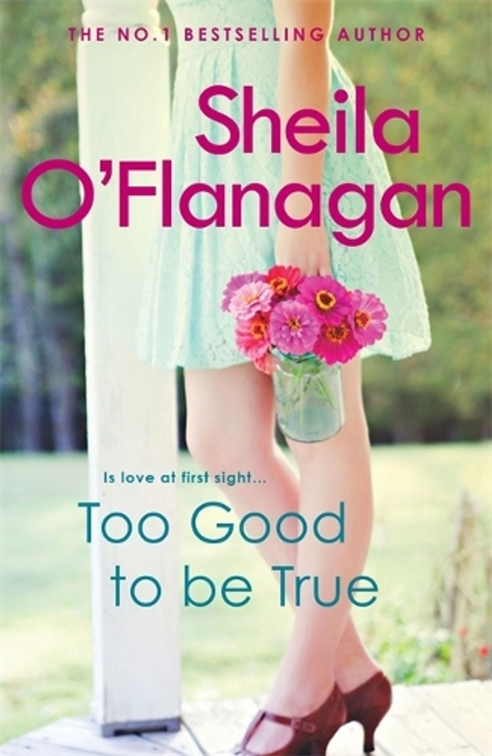 Too Good To Be True by Sheila O'Flanagan - ISBN: 9780755329946
