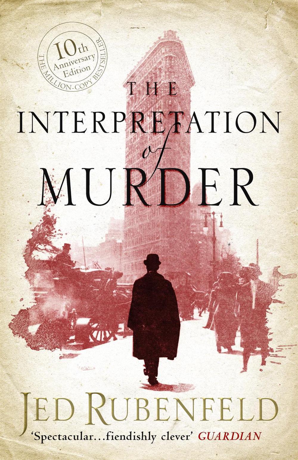 The Interpretation of Murder by Jed Rubenfeld - ISBN: 9780755331420