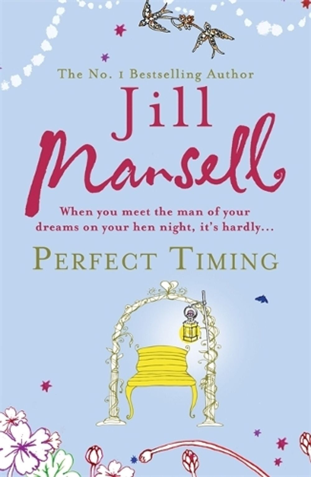 Perfect Timing by Jill Mansell - ISBN: 9780755331666