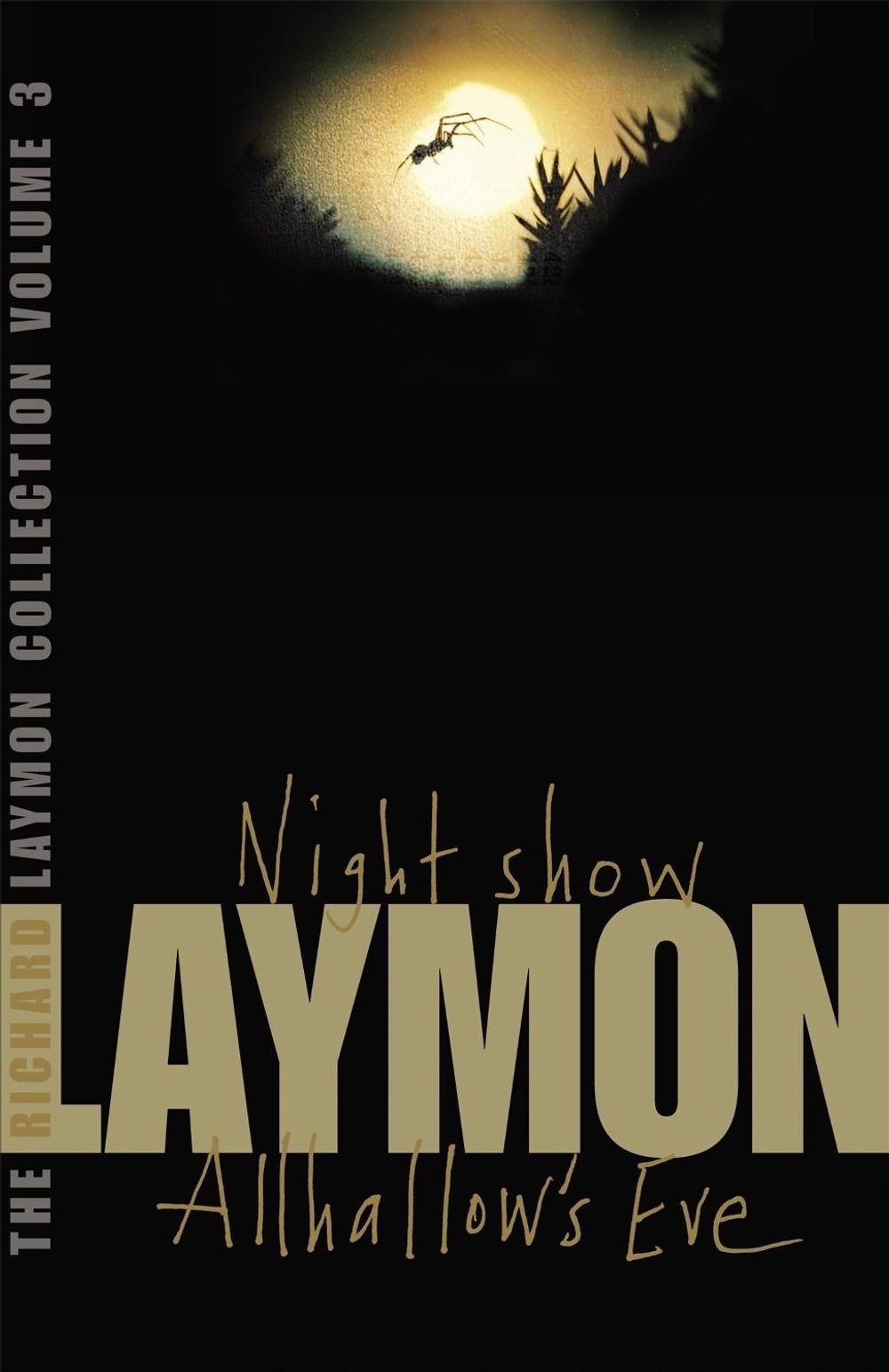 The Richard Laymon Collection Volume 3: Night Show & Allhallow's Eve by Richard Laymon - ISBN: 9780755331703