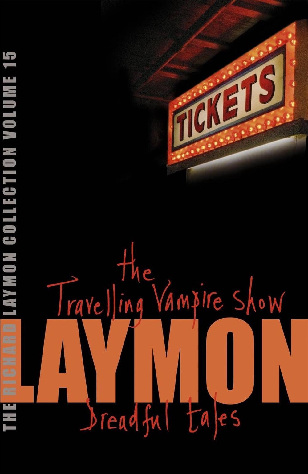 The Richard Laymon Collection Volume 15: The Travelling Vampire Show & Dreadful Tales by Richard Laymon - ISBN: 9780755331826