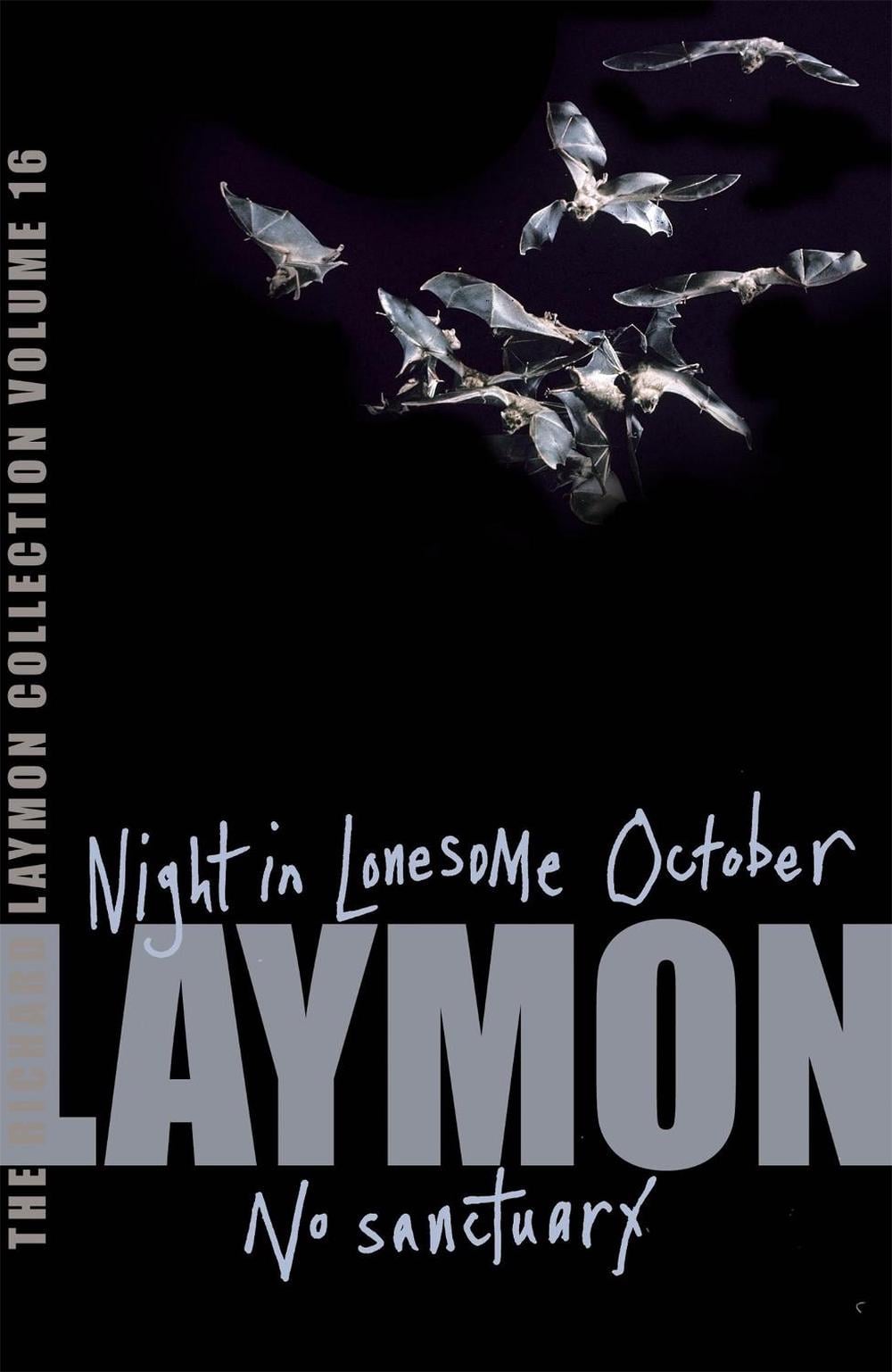 The Richard Laymon Collection Volume 16: Night in the Lonesome October & No Sanctuary by Richard Laymon - ISBN: 9780755331833