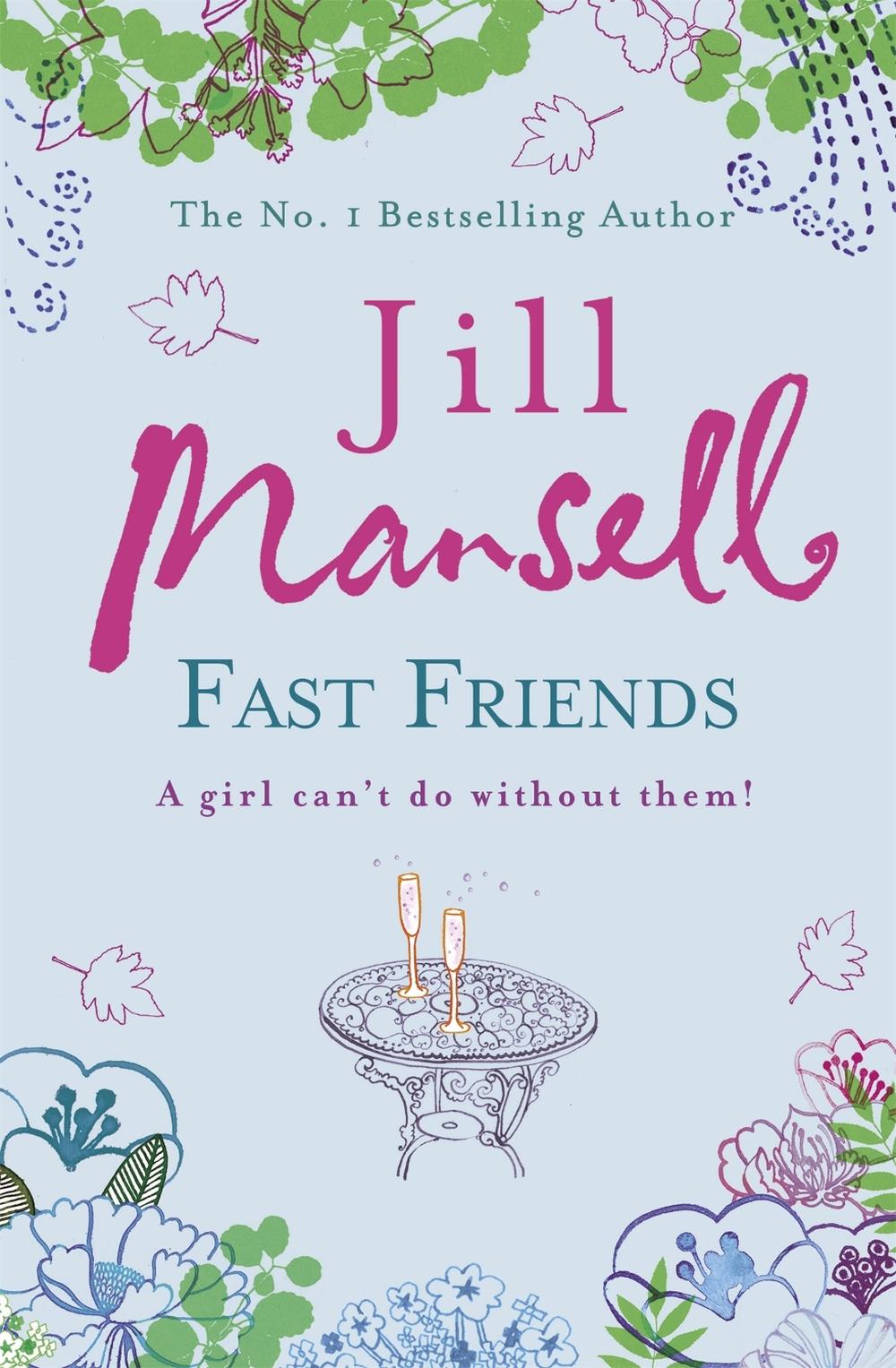 Fast Friends by Jill Mansell - ISBN: 9780755332496