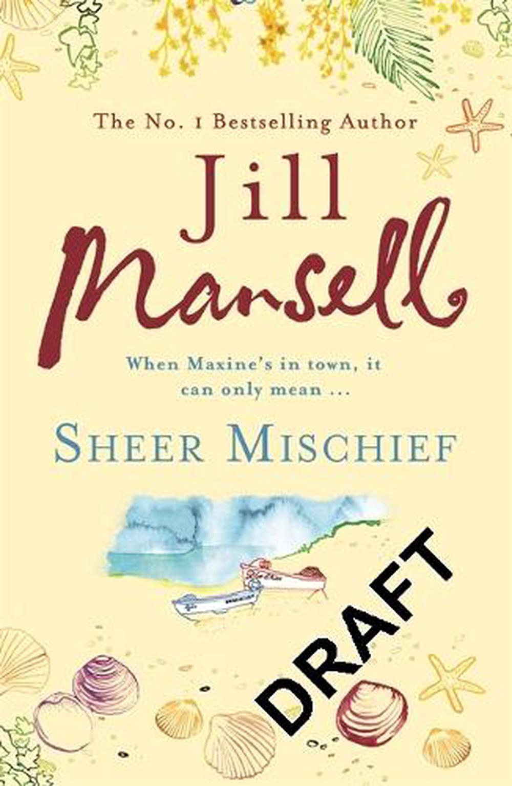 Sheer Mischief by Jill Mansell - ISBN: 9780755332540