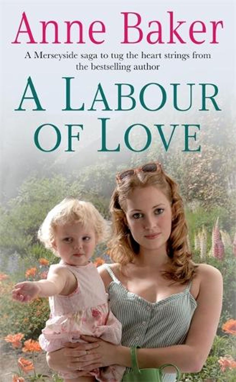 A Labour of Love by Anne Baker - ISBN: 9780755333394