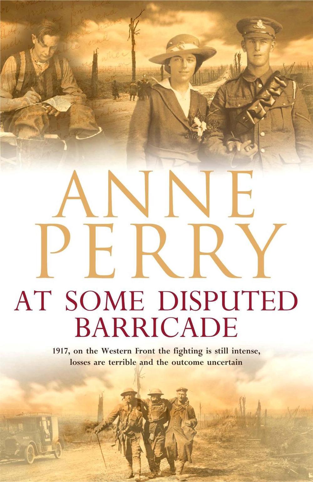 At Some Disputed Barricade (World War I Series, Novel 4), 9780755334087