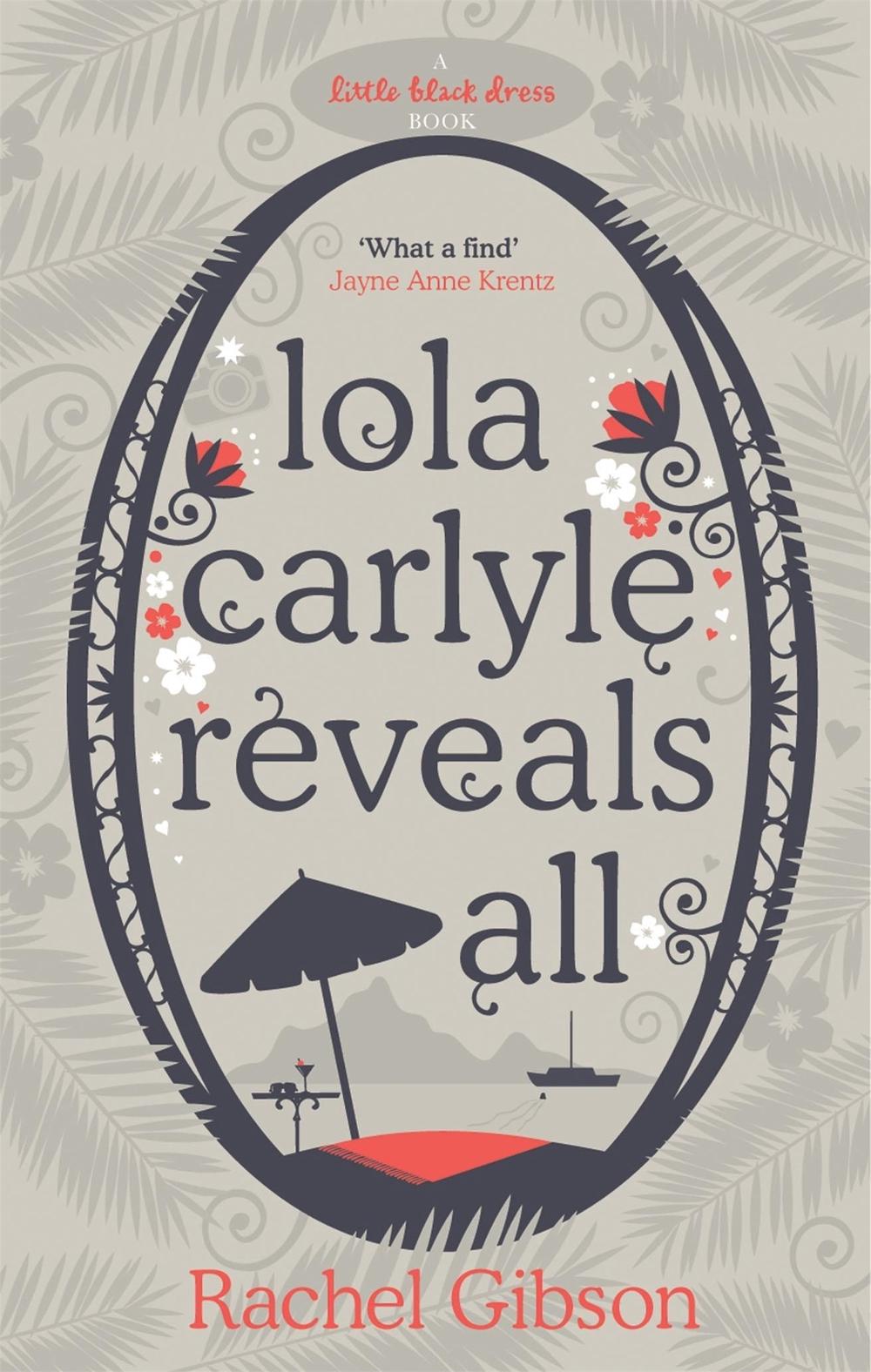 Lola Carlyle Reveals All by Rachel Gibson - ISBN: 9780755337415