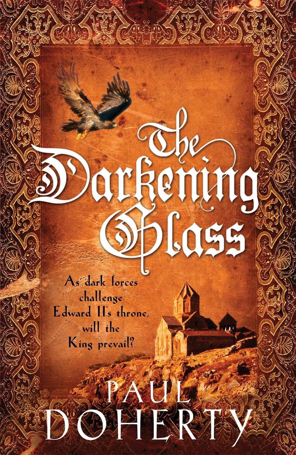 The Darkening Glass (Mathilde of Westminster Trilogy, Book 3) by Paul Doherty - ISBN: 9780755338535