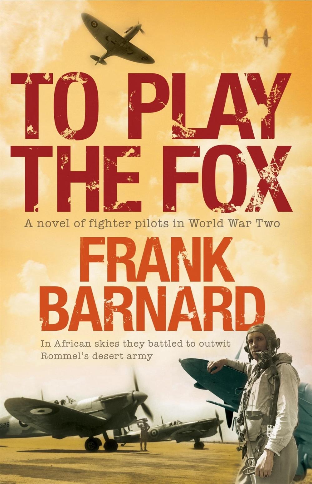 To Play The Fox by Frank Barnard - ISBN: 9780755338924