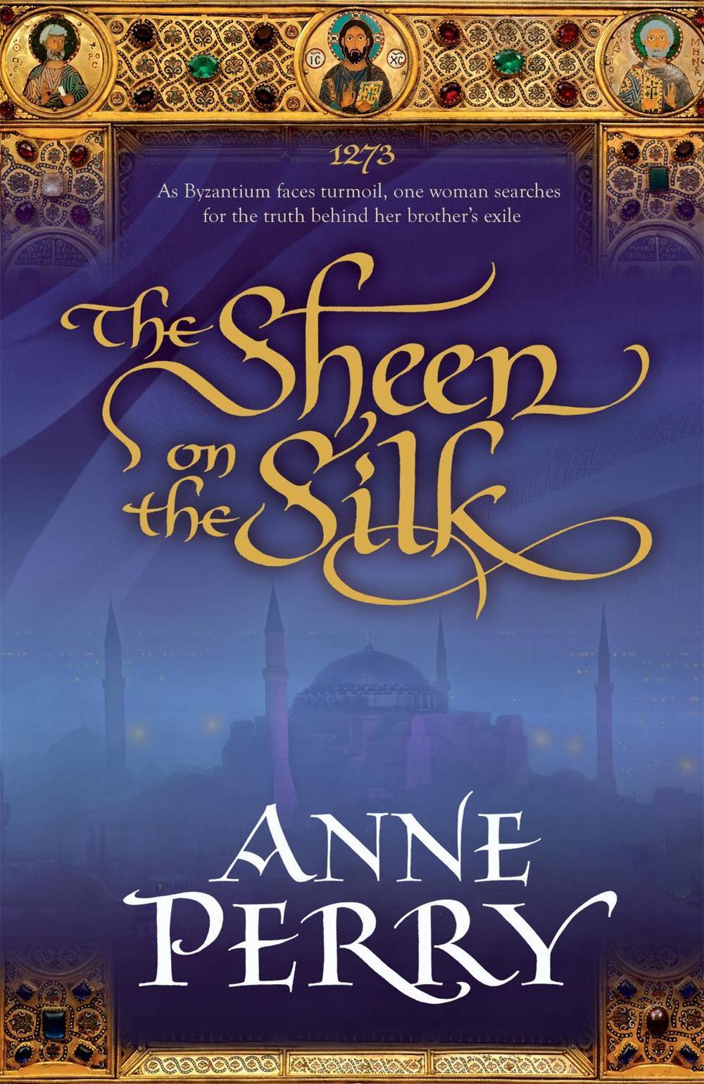 The Sheen on the Silk by Anne Perry - ISBN: 9780755339082