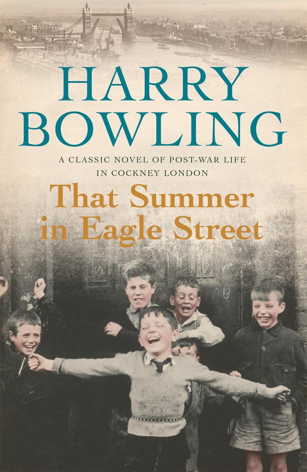 That Summer in Eagle Street by Harry Bowling - ISBN: 9780755340316