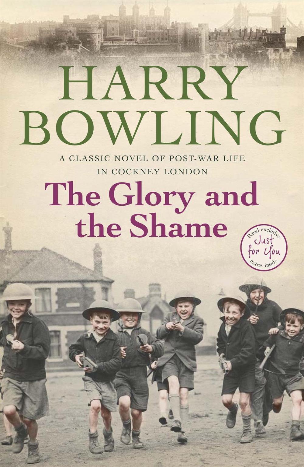 The Glory and the Shame by Harry Bowling - ISBN: 9780755340323