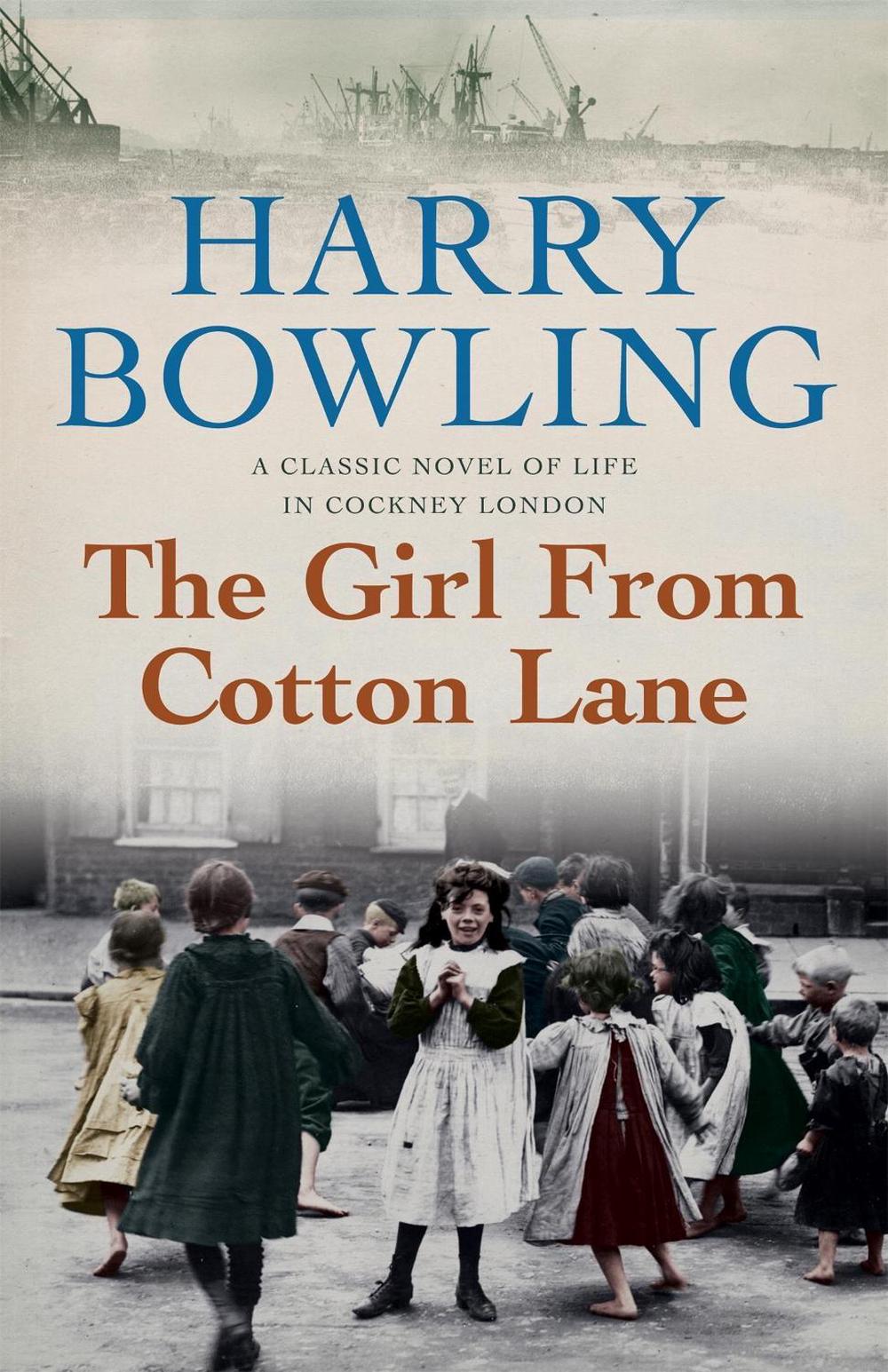 The Girl from Cotton Lane by Harry Bowling - ISBN: 9780755340378
