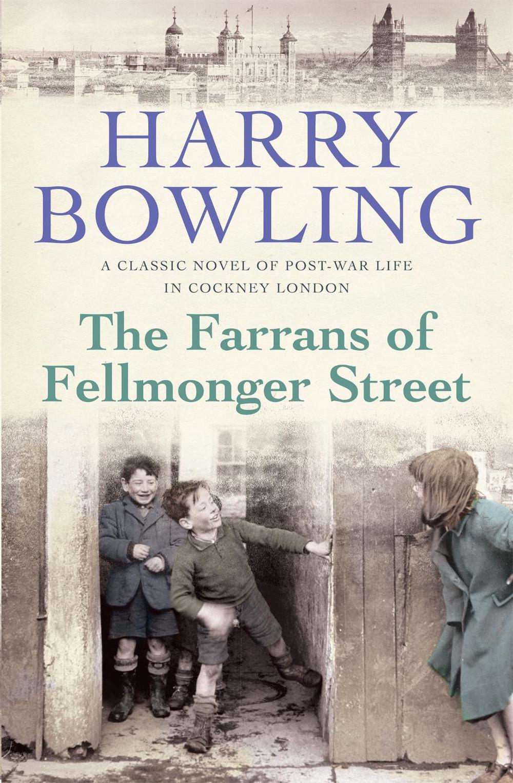 The Farrans of Fellmonger Street by Harry Bowling - ISBN: 9780755340422