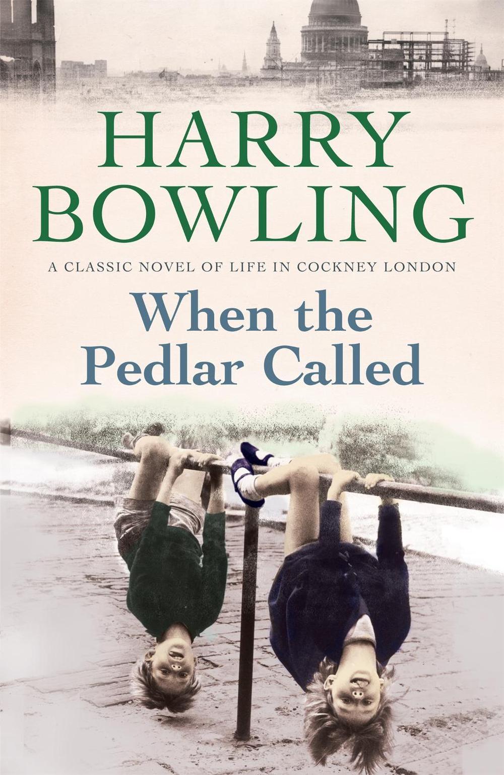 When the Pedlar Called by Harry Bowling - ISBN: 9780755340477
