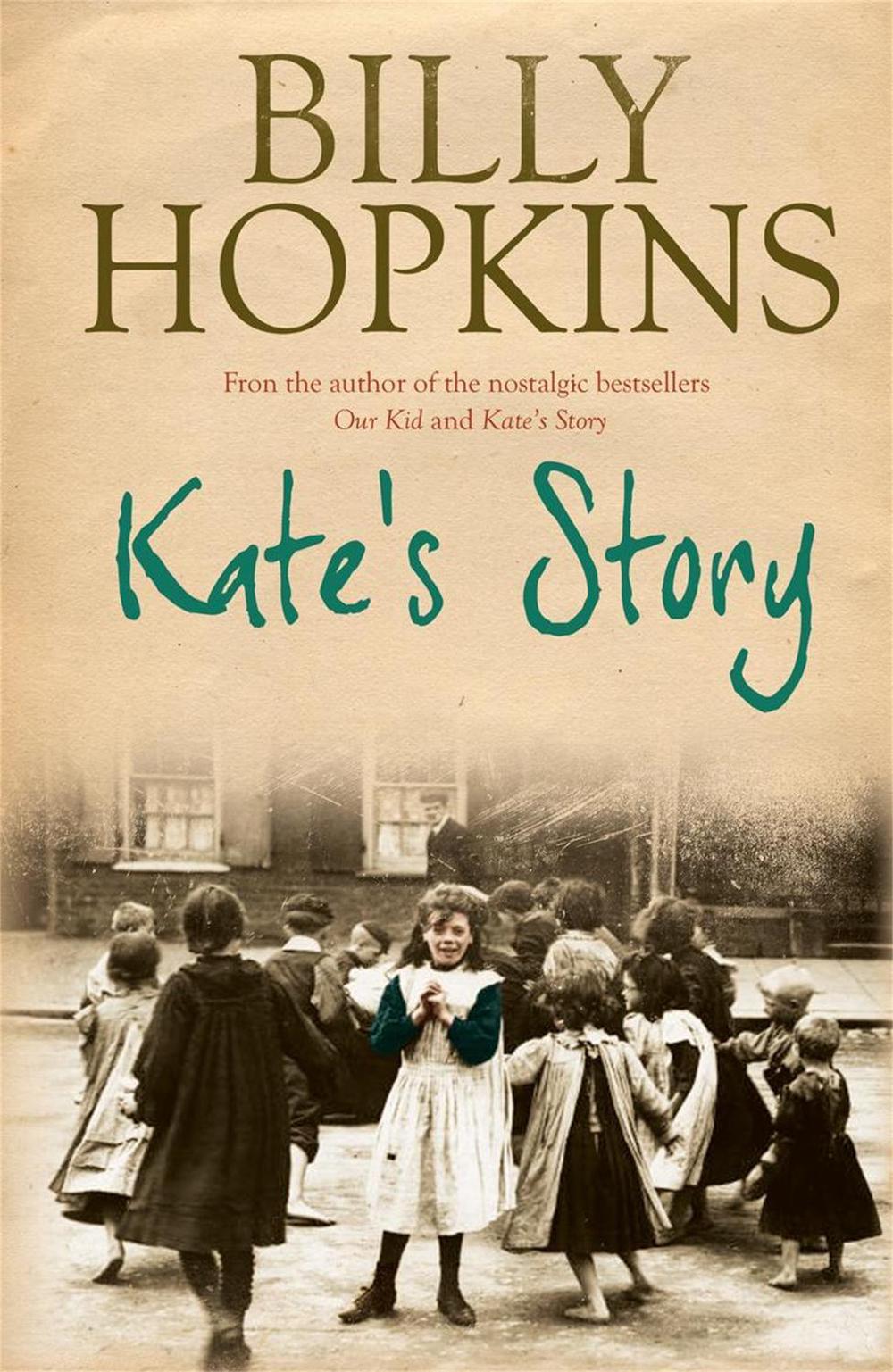 Kate's Story (The Hopkins Family Saga, Book 2) by Billy Hopkins - ISBN: 9780755343201