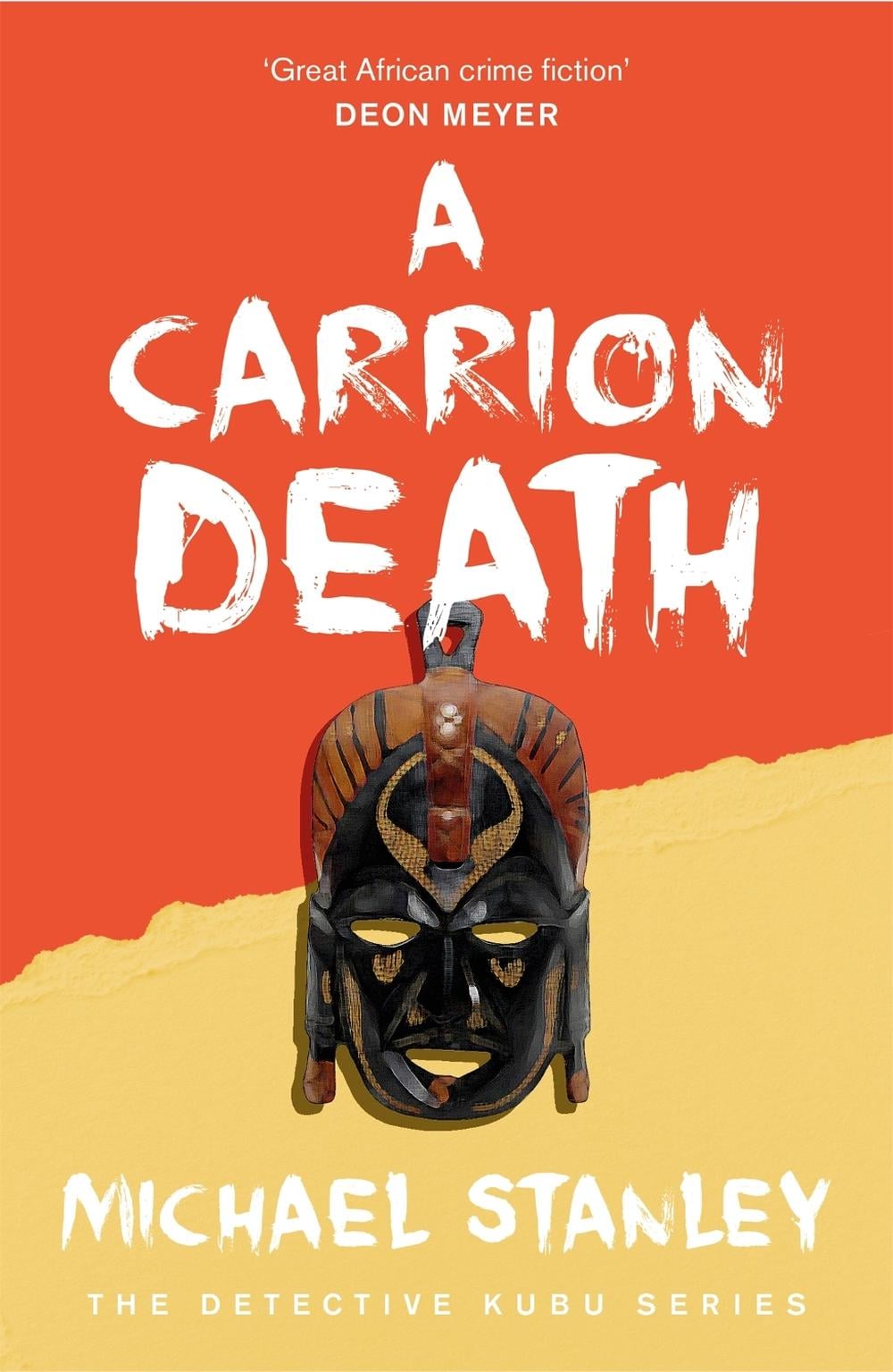 A Carrion Death (Detective Kubu Book 1) by Michael Stanley - ISBN: 9780755344062
