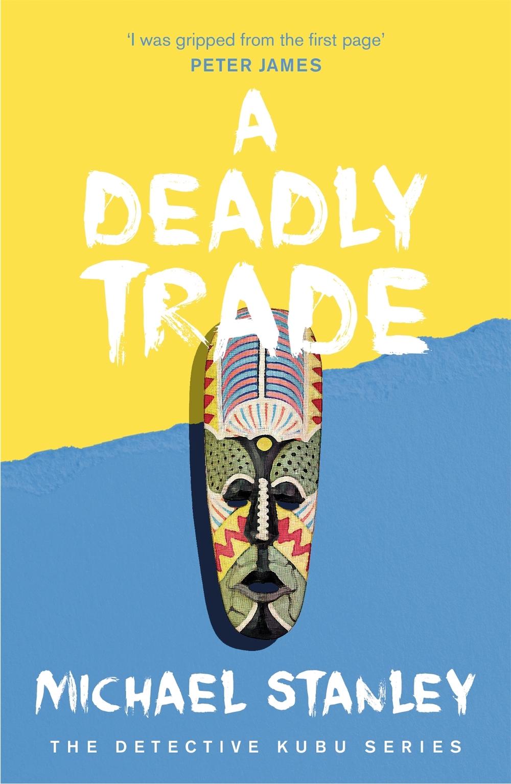 A Deadly Trade (Detective Kubu Book 2) by Michael Stanley - ISBN: 9780755344093