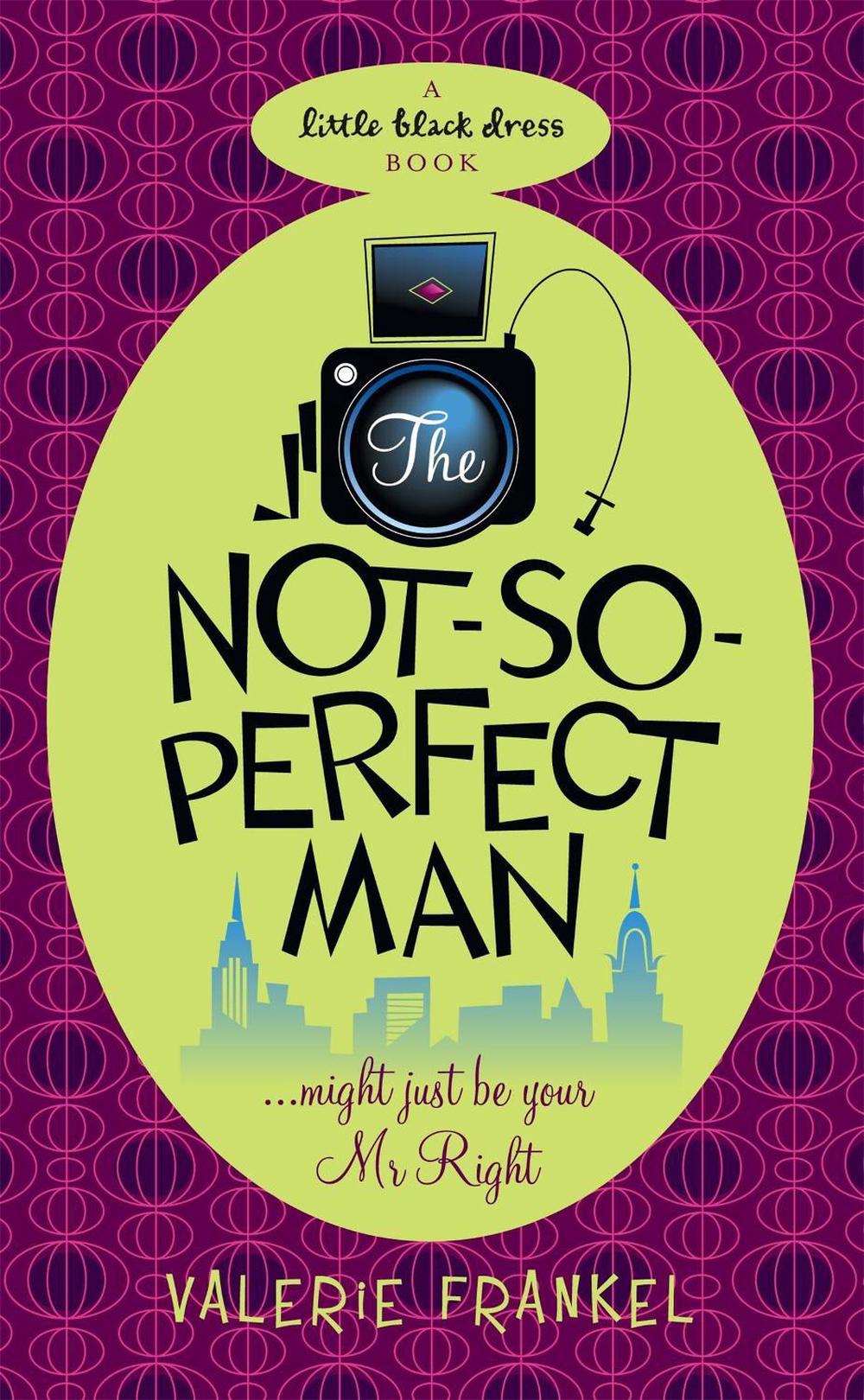 The Not-So-Perfect Man by Valerie Frankel - ISBN: 9780755344796