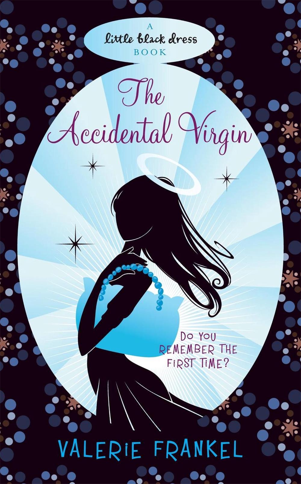 The Accidental Virgin by Valerie Frankel - ISBN: 9780755344819