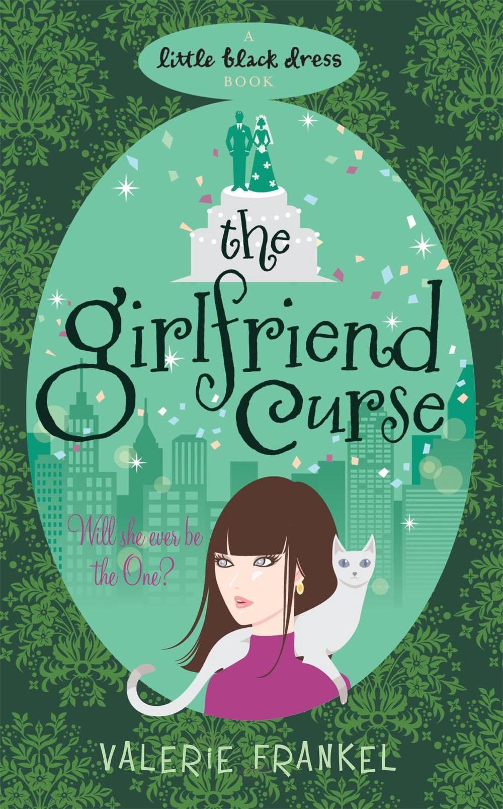 The Girlfriend Curse by Valerie Frankel - ISBN: 9780755344833
