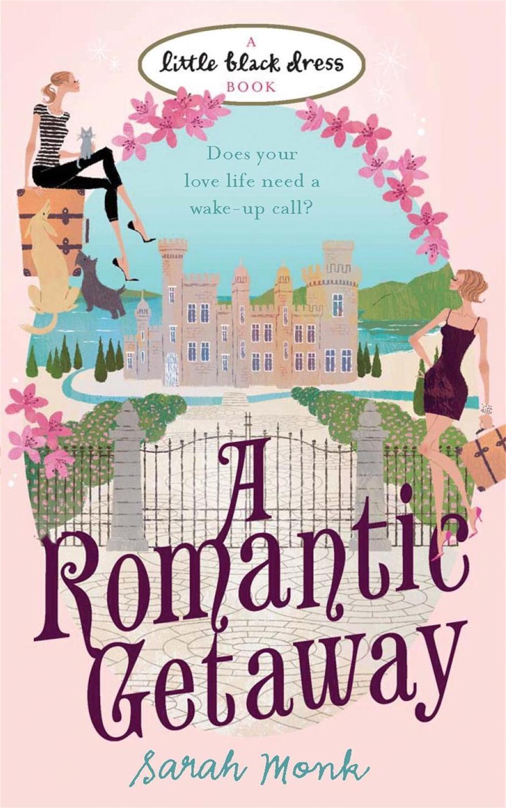 A Romantic Getaway by Sarah Monk - ISBN: 9780755345106