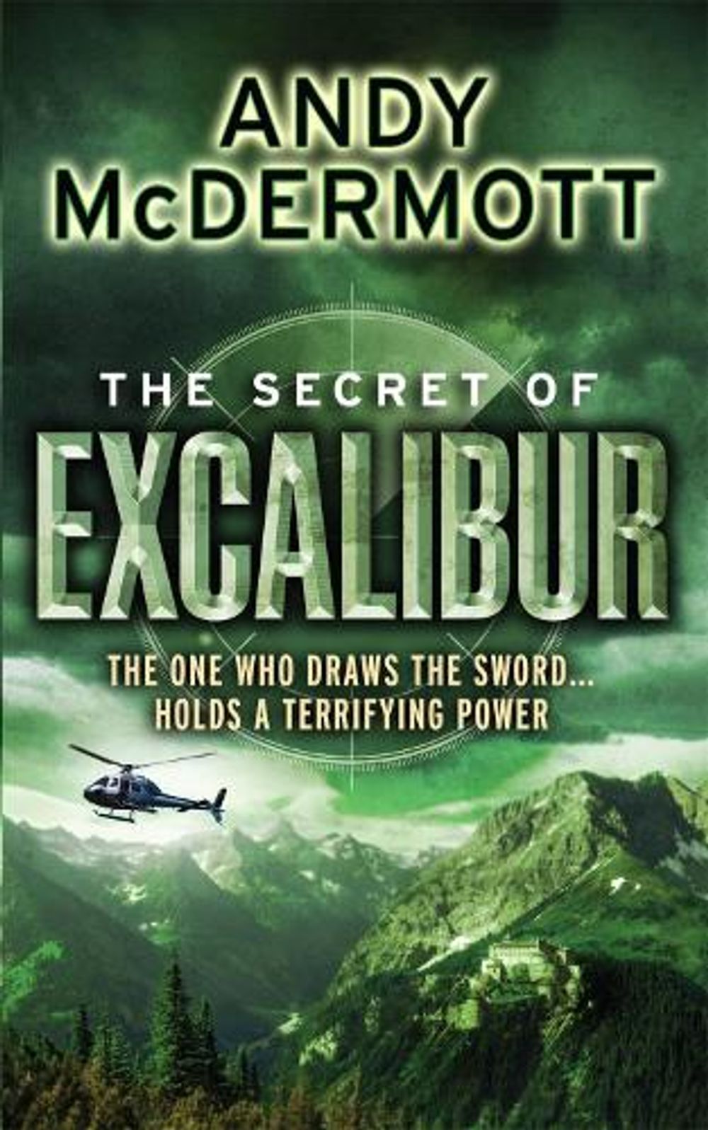 The Secret of Excalibur (Wilde/Chase 3) by Andy McDermott - ISBN: 9780755345502