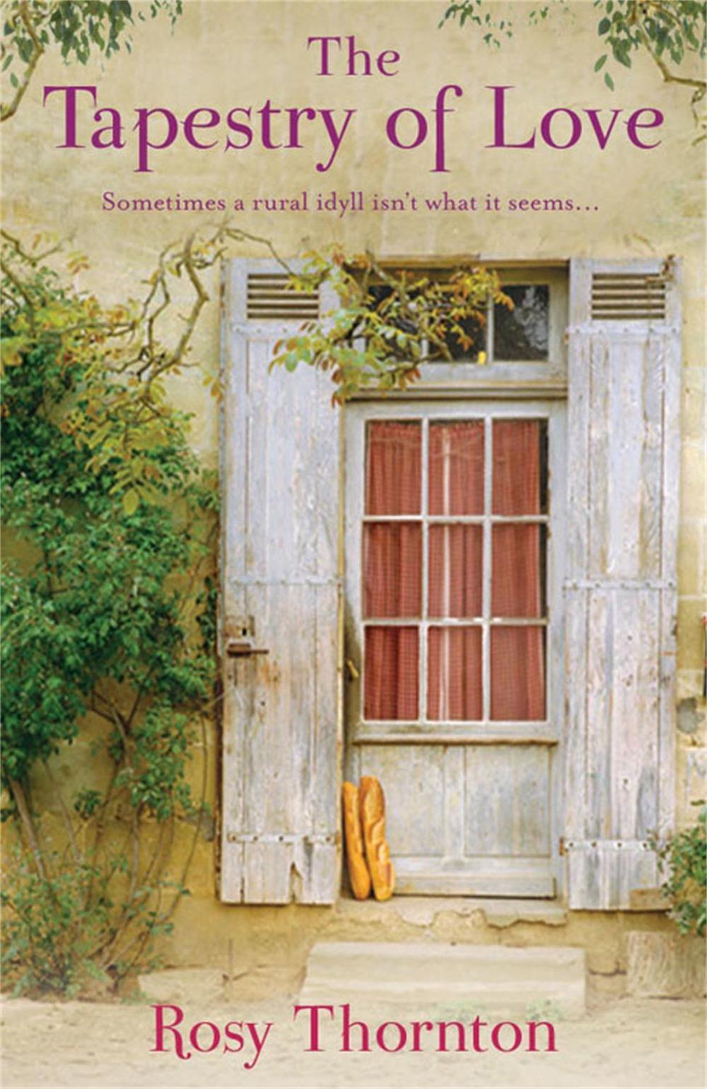The Tapestry of Love by Rosy Thornton - ISBN: 9780755345571
