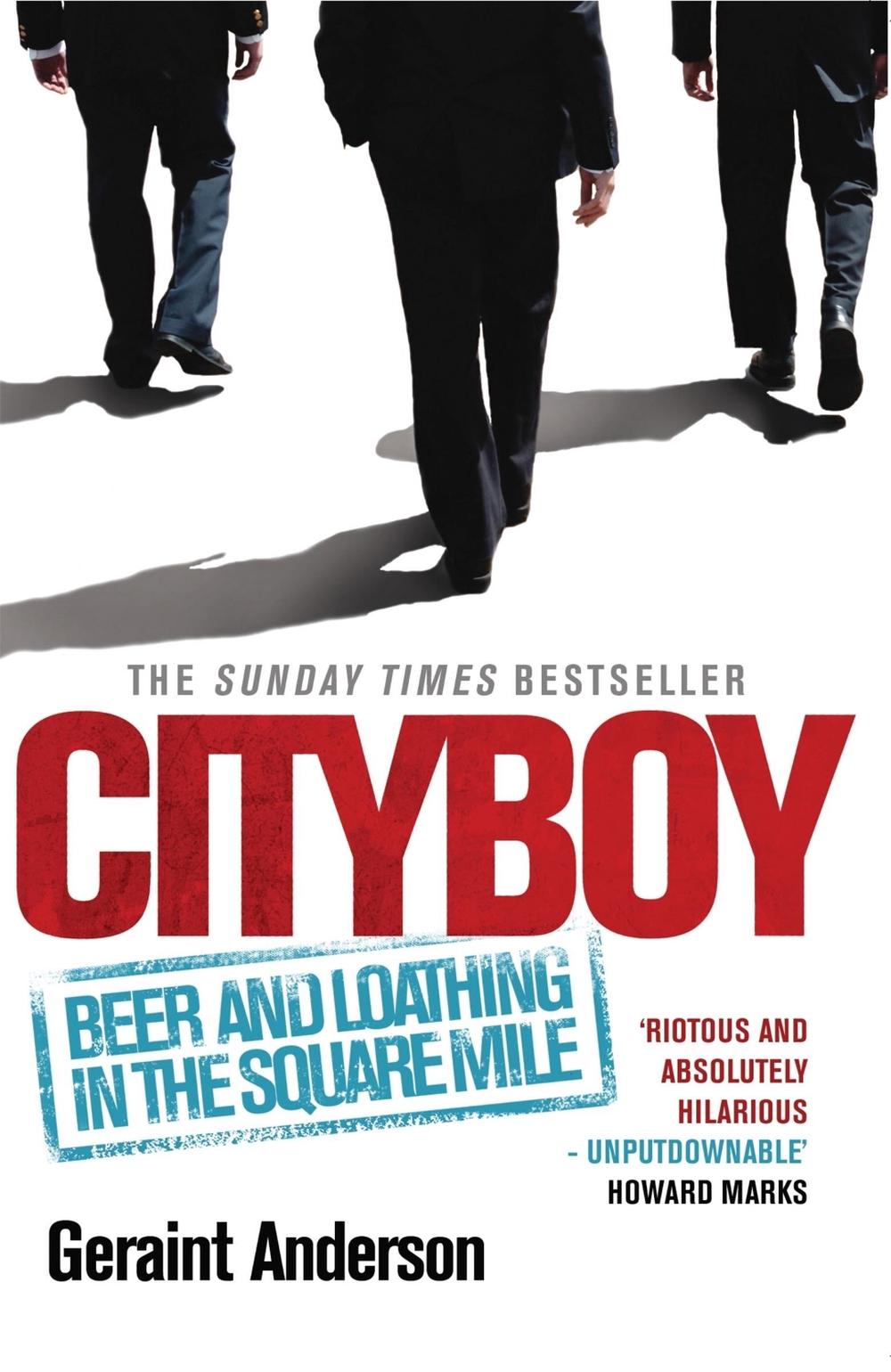 Cityboy: Beer and Loathing in the Square Mile by Geraint Anderson - ISBN: 9780755346189