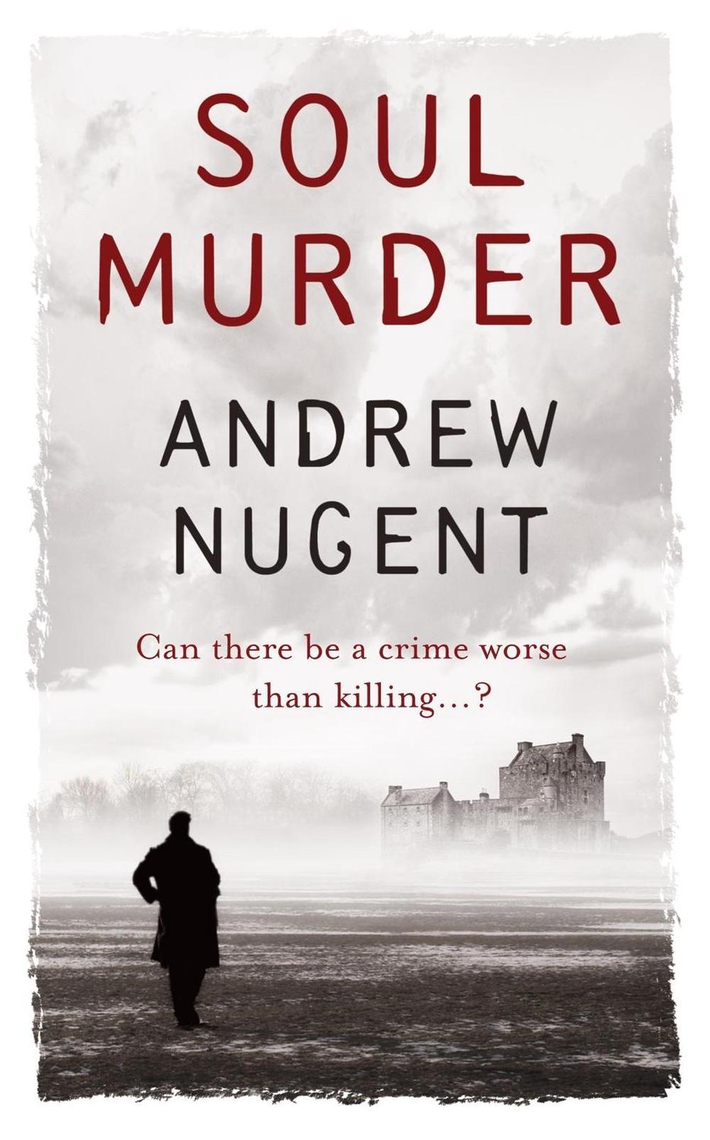 Soul Murder by Andrew Nugent - ISBN: 9780755346370