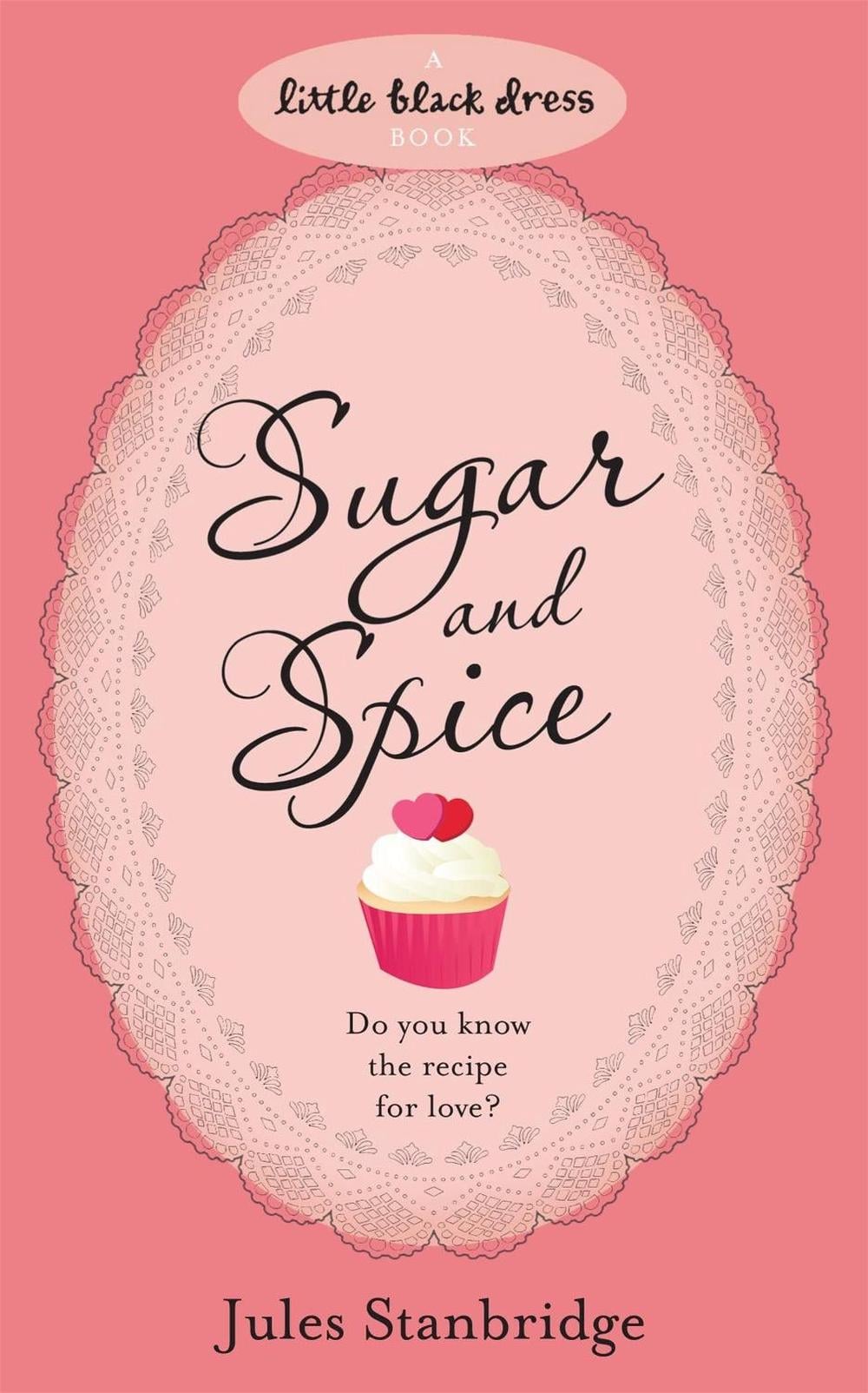 The Sugar and Spice Bakery by Jules Stanbridge - ISBN: 9780755347124
