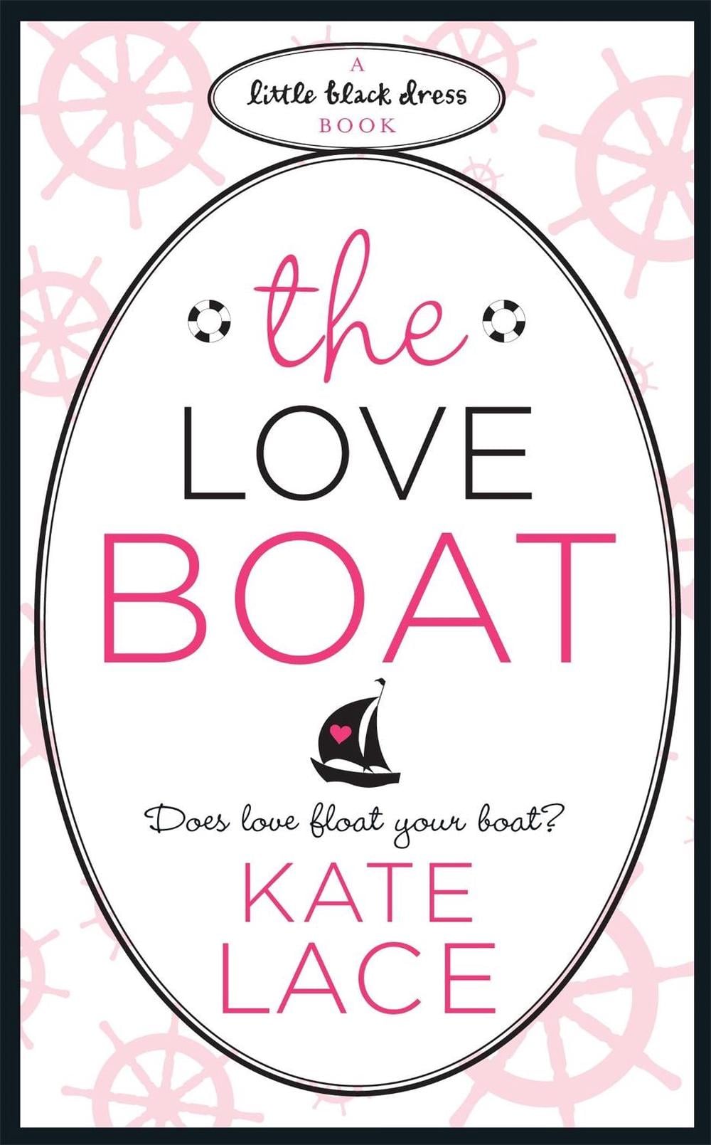 The Love Boat by Kate Lace - ISBN: 9780755347926