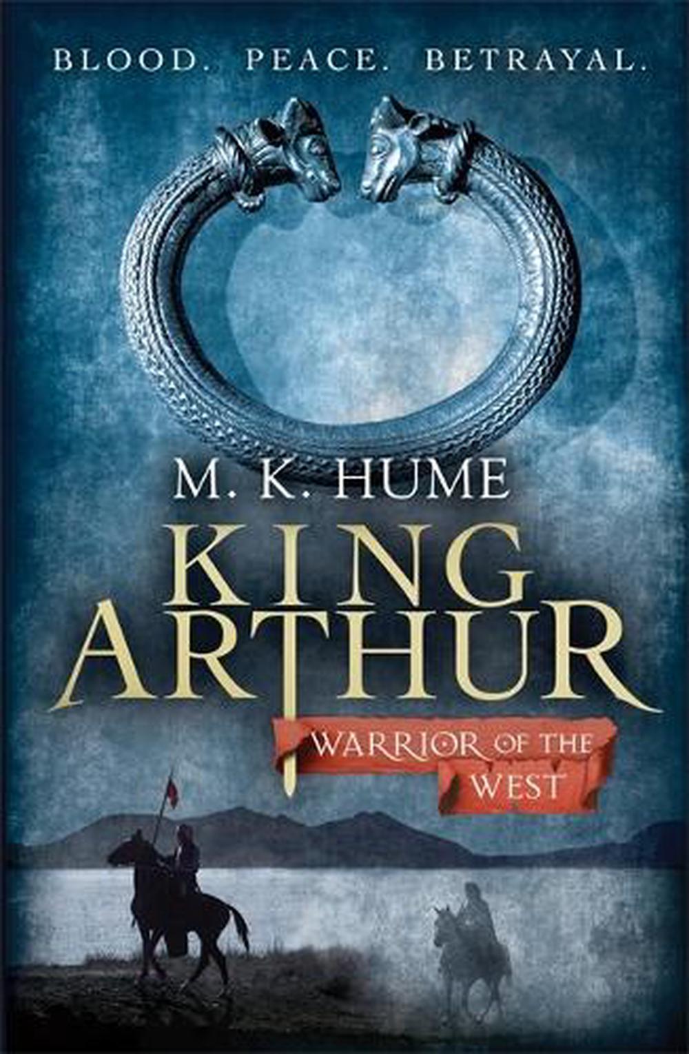 King Arthur: Warrior of the West (King Arthur Trilogy 2), 9780755348701