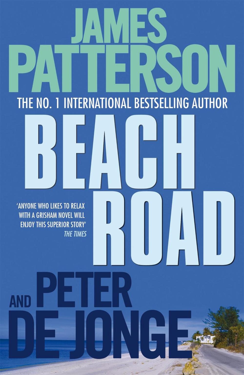 Beach Road by James Patterson - ISBN: 9780755349524
