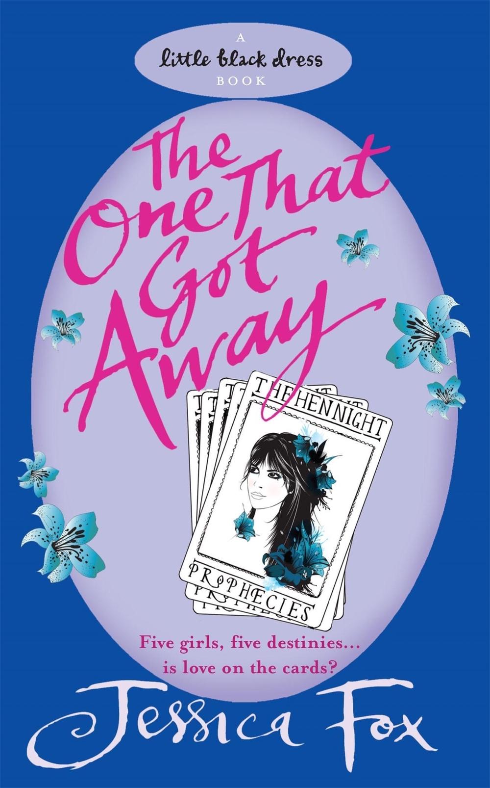The Hen Night Prophecies: The One That Got Away by Jessica Fox - ISBN: 9780755349579