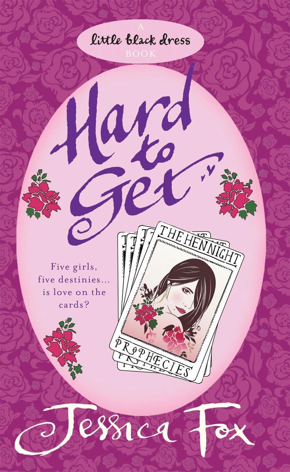 The Hen Night Prophecies: Hard To Get by Jessica Fox - ISBN: 9780755349593
